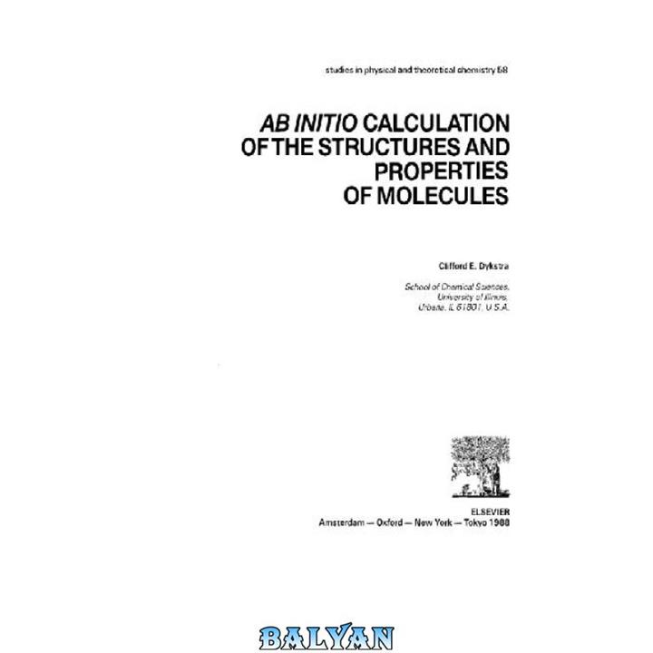 دانلود کتاب Ab initio calculation of structures and properties of molecules